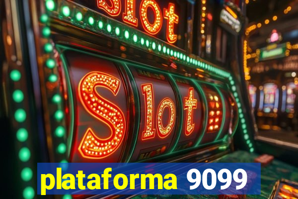 plataforma 9099